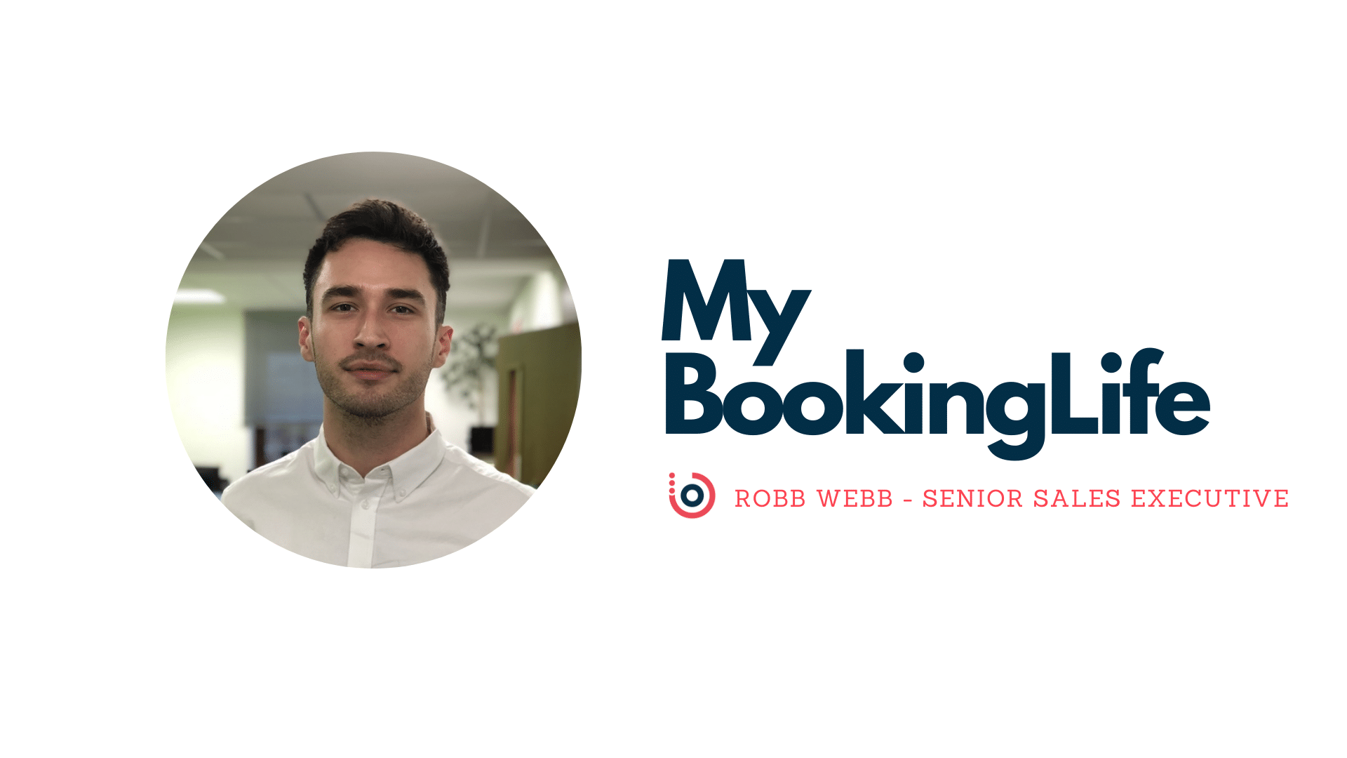 My BookingLife - Senior Sales Executive Robb Webb